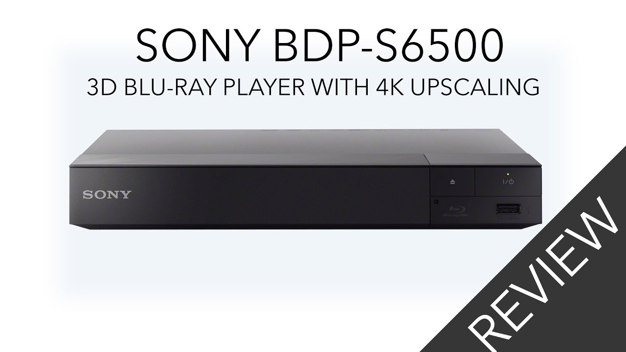 Sony BDP S6500 Blu-ray Player Review - YouTube