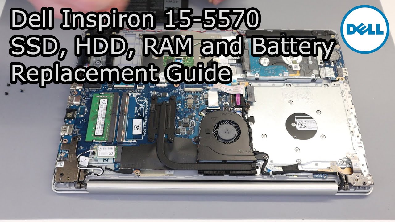 Dell Inspiron 15-5570 HDD, SSD, RAM and Battery Upgrade and