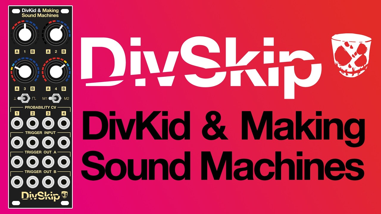 DivSkip - Making Sound Machines