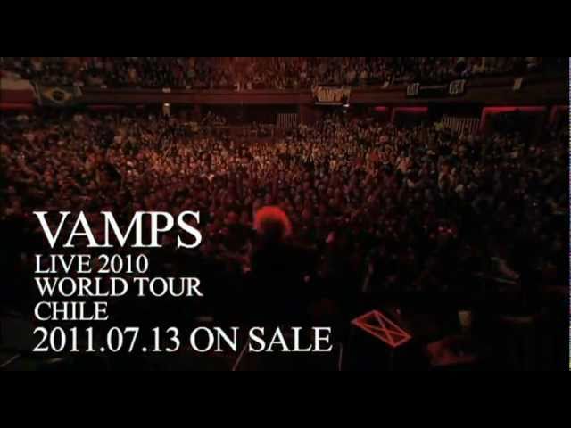 VAMPS - VAMPS LIVE 2010 WORLD TOUR CHILE スポット映像 - YouTube
