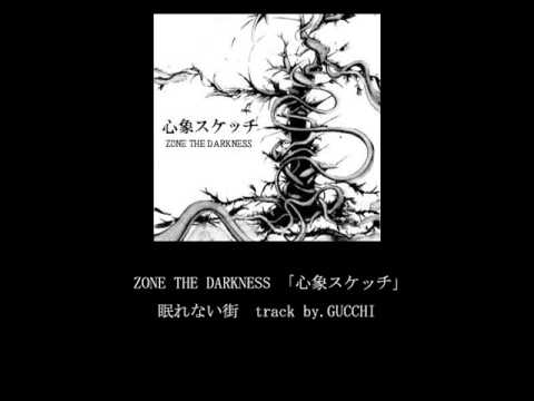 眠れない街 / ZONE THE DARKNESS アルバム「心象スケッチ」 - YouTube