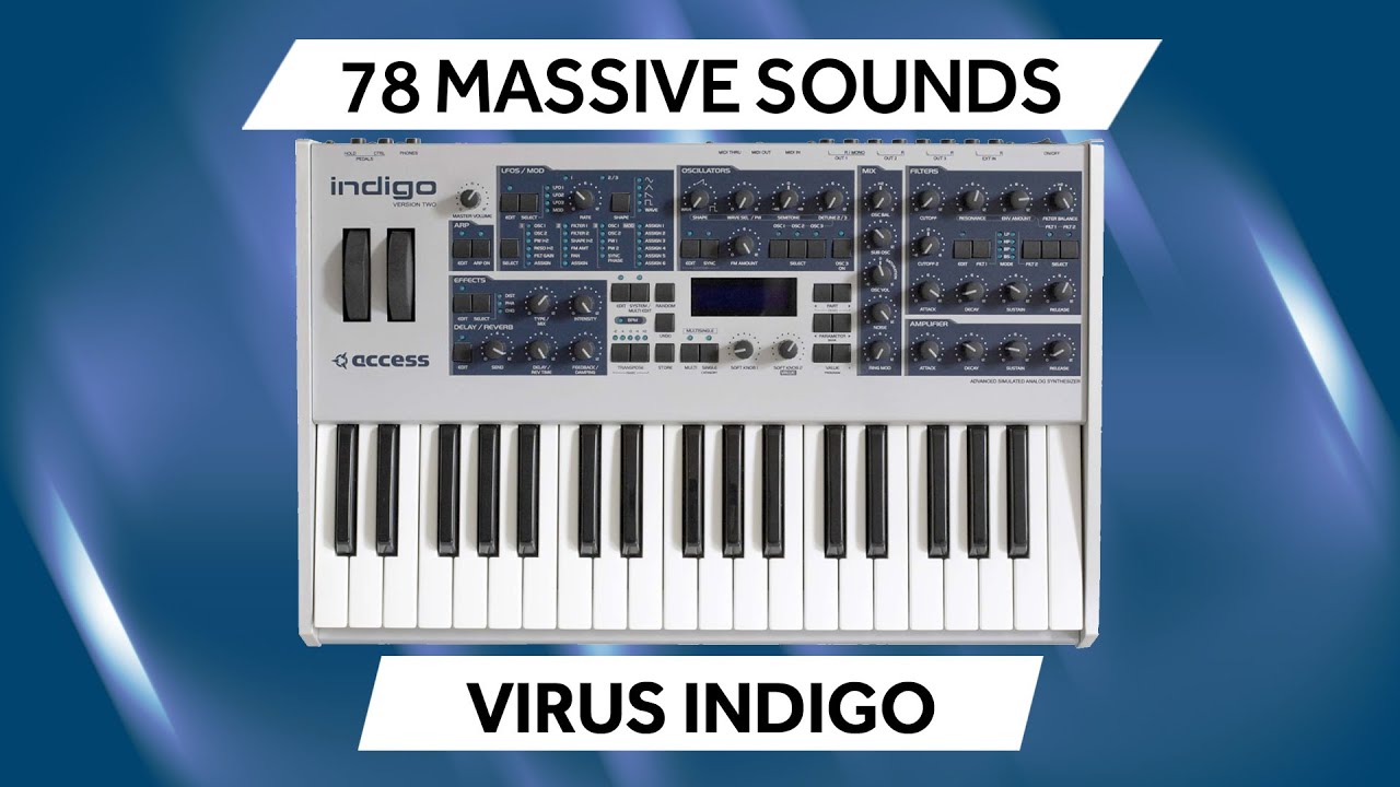 Massive Synth ♫ 78 Custom Sounds ▻ ACCESS VIRUS INDIGO / 2 | Pt