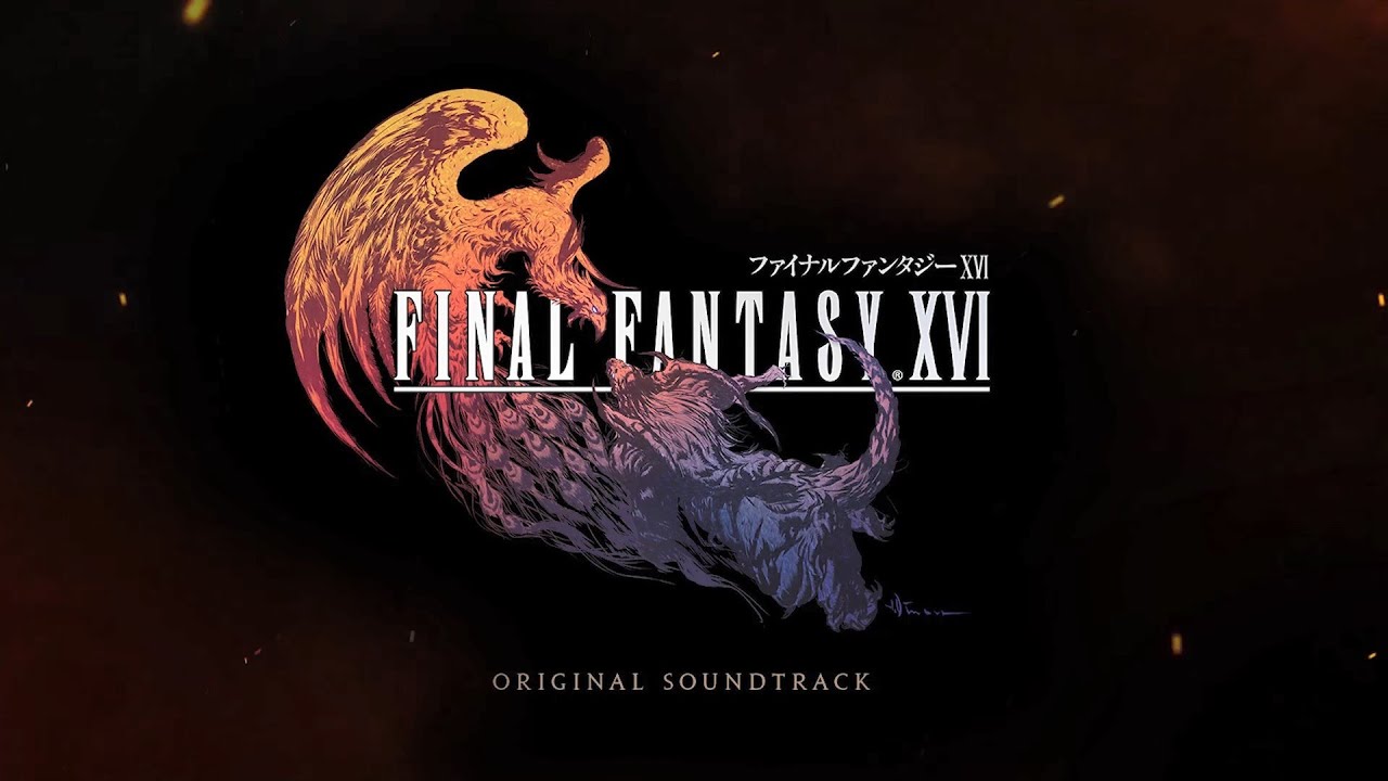 FINAL FANTASY XVI Original Soundtrack | SQUARE ENIX