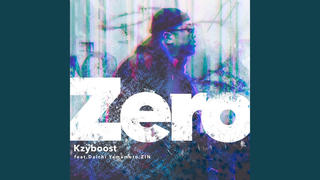 Zero (feat. Daichi Yamamoto & ZIN) - YouTube