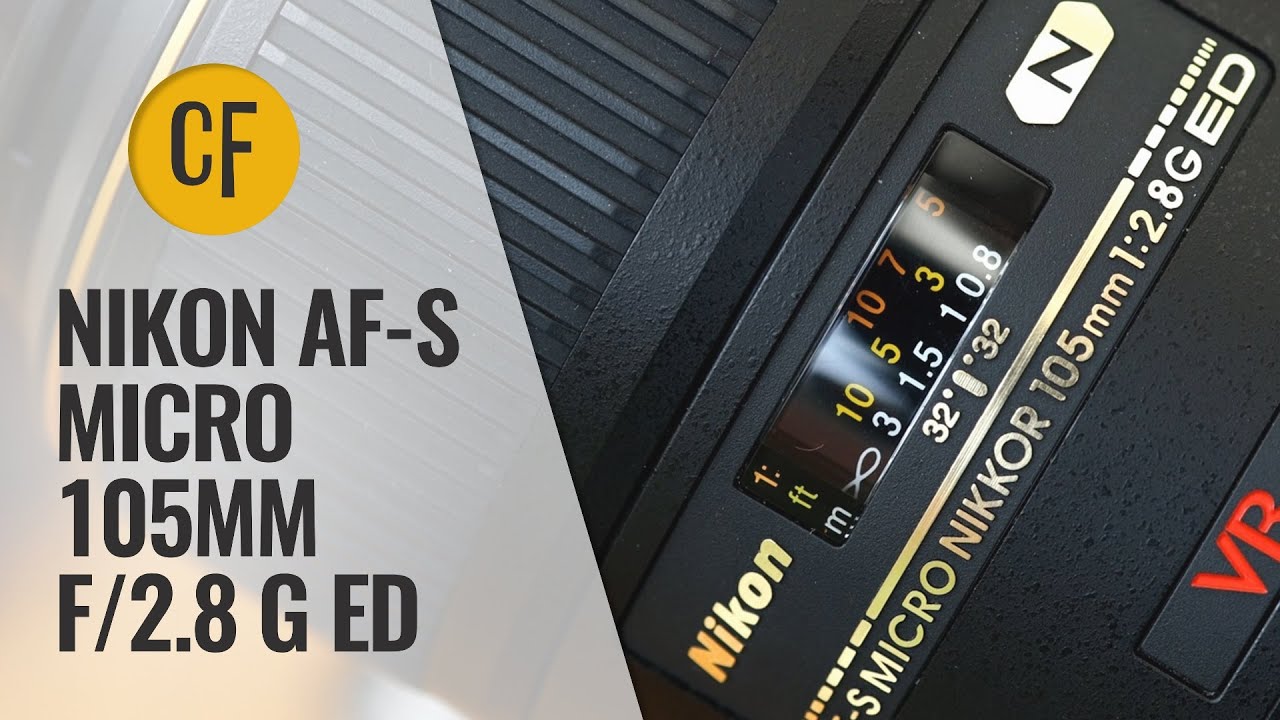 Nikon AF-S Micro 105mm f/2.8 G ED lens review with samples - YouTube