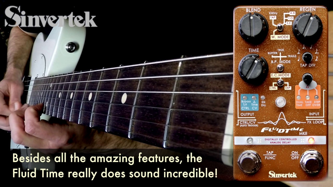 Sinvertek Fluid Time MKII Analog Delay - YouTube