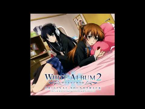 TVアニメ「WHITE ALBUM2」ORIGINAL SOUNDTRACK Disc 1 - YouTube