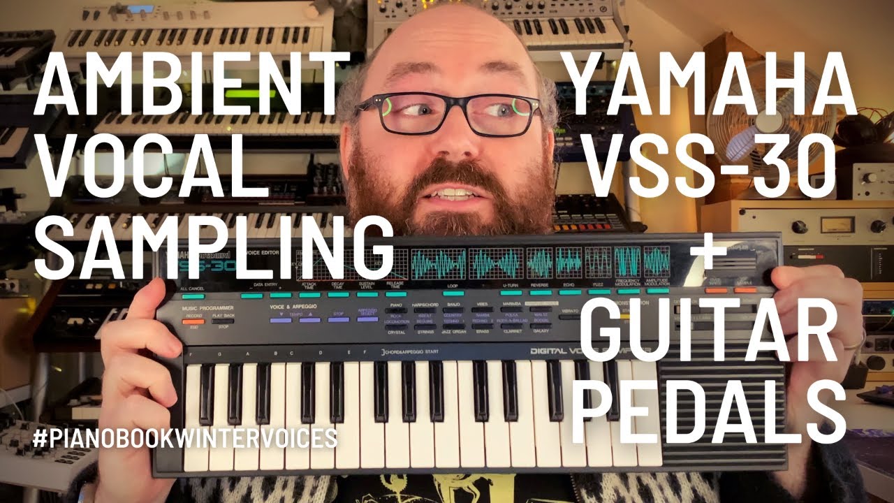 Ambient Vocal Sampling | Yamaha VSS-30 | #pianobookwintervoices