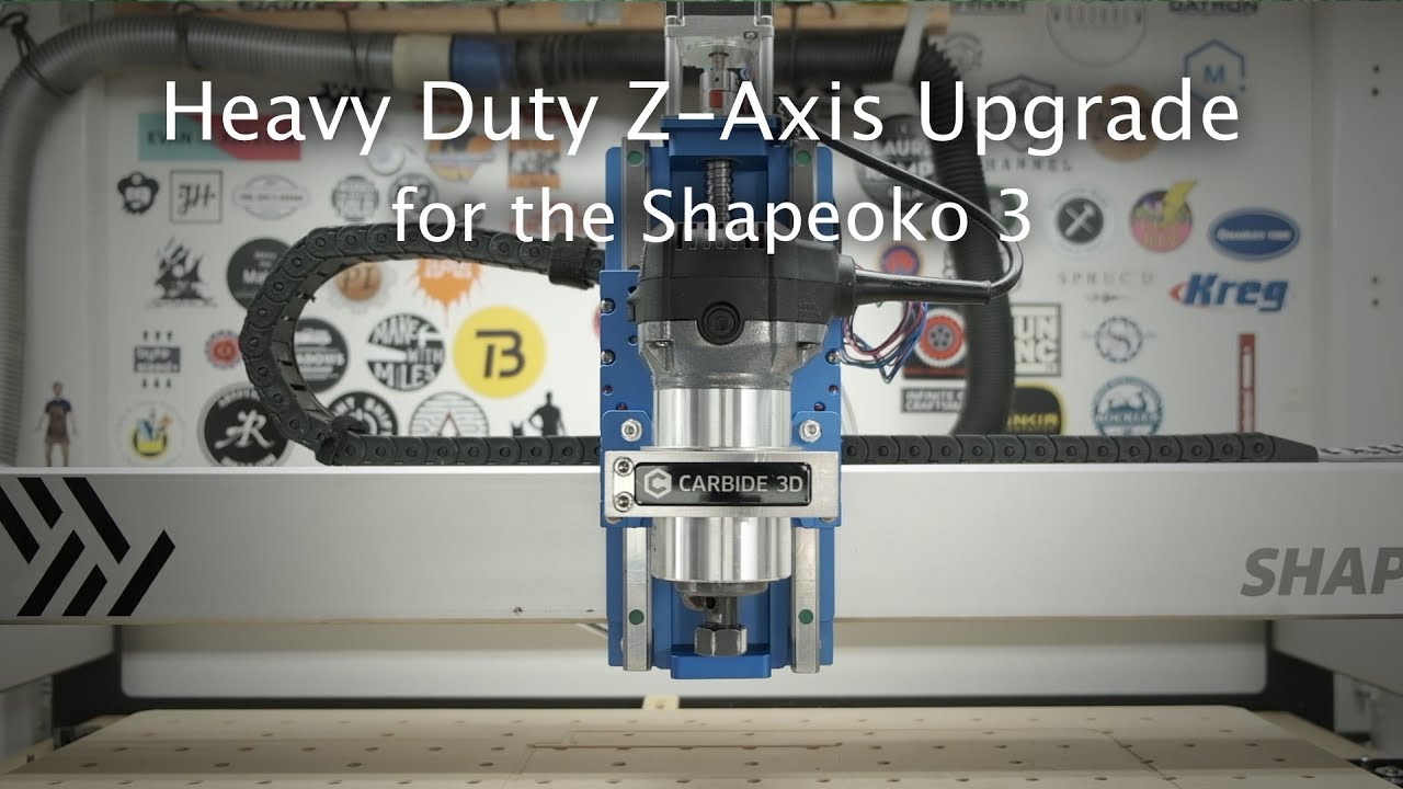 Shapeoko 3 Heavy Duty Z-Axis (HDZ) Upgrade Overview - YouTube
