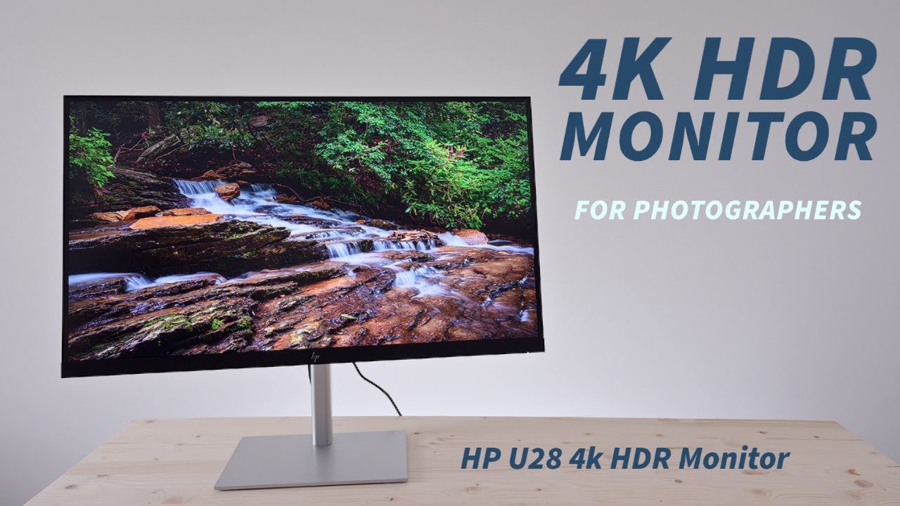 HP U28 4k HDR Monitor | The 4k 28 inch Monitor for Photographers