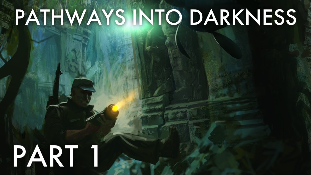Pathways Into Darkness Part 1 - YouTube
