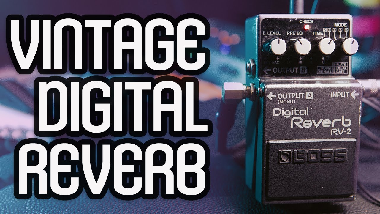 試奏動画】BOSS RV-2 Digital Reverb 【BOSS COMPACT PEDAL 100th