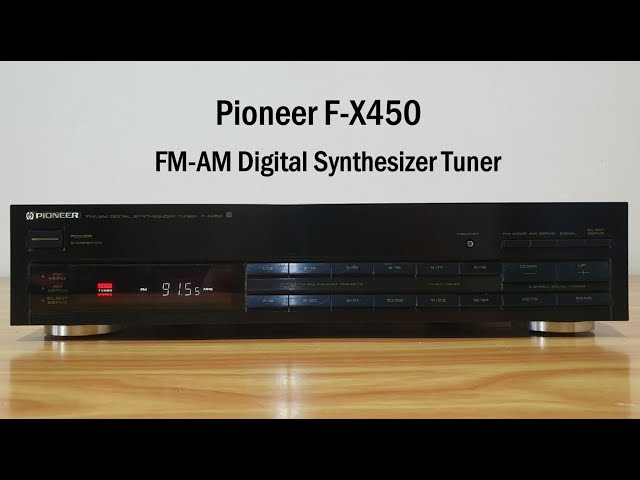 Pioneer F-X450 FM-AM Digital Synthesizer Tuner - YouTube