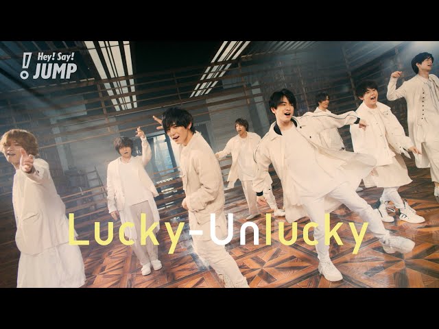 Hey! Say! JUMP (w/English Subtitles!) Lucky-Unlucky [Official