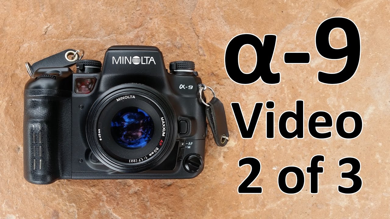 Minolta Alpha (Maxxum, Dynax) 9 Video Manual 2 of 3 - YouTube