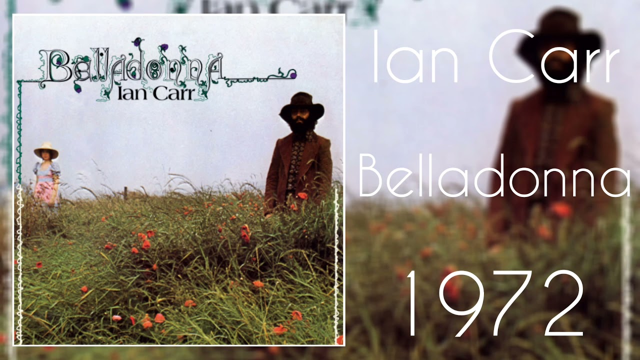 I A N / C A R R - B E L L A D O N N A - YouTube