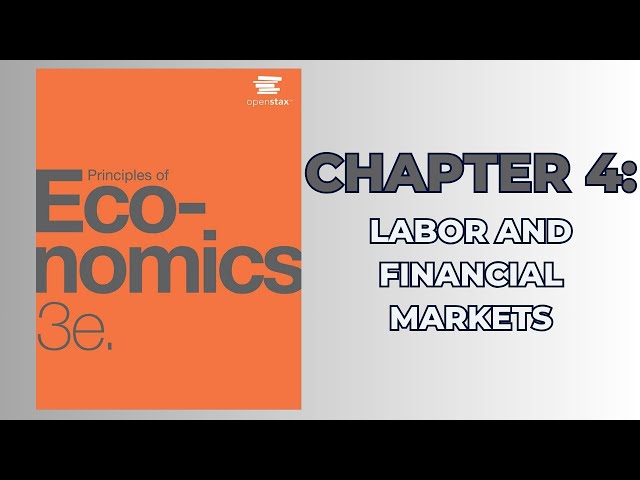 OpenStax Principles of Economics 3e (Audiobook) - Chapter 4: Labor