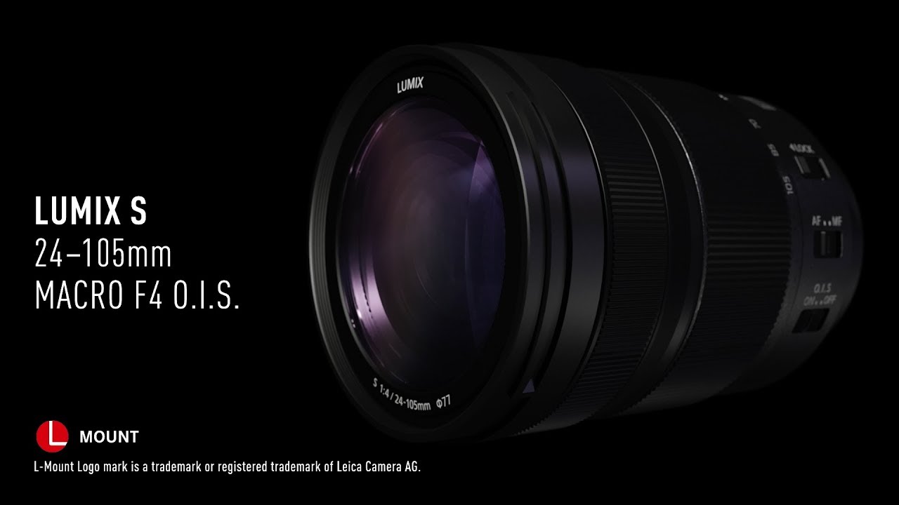 LUMIX S | Introducing LUMIX S 24-105mm F4 MACRO O.I.S. (S-R24105