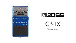 エフェクター 試奏動画】BOSS CP-1X Compressor コンプレッサー - YouTube
