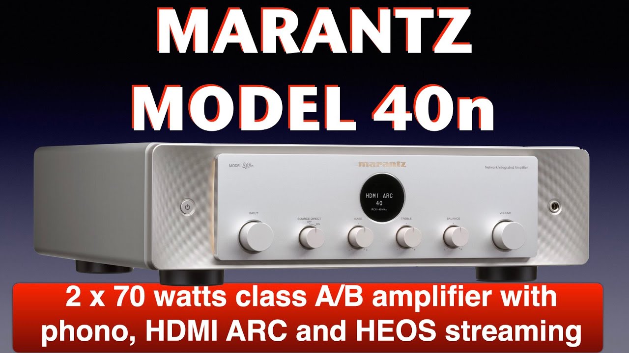 Marantz Model 40n streaming amplifier - YouTube
