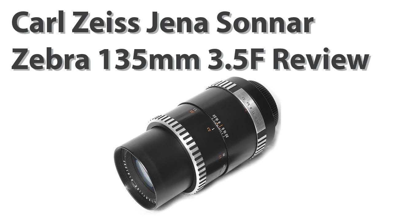 Carl Zeiss Jena Sonnar Zebra 135mm 3.5F Review and Overview - YouTube