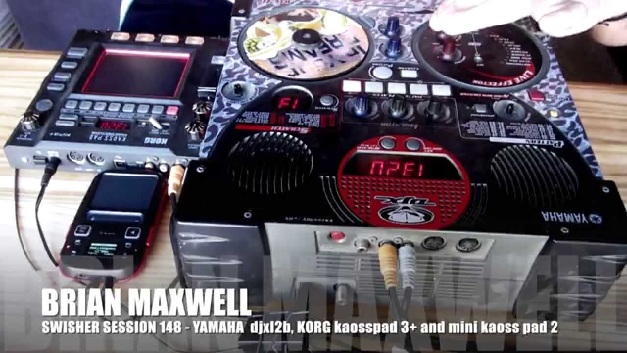 148 - Yamaha DJX IIB, KORG Kaosspad 3+ and Mini Kaosspad 2