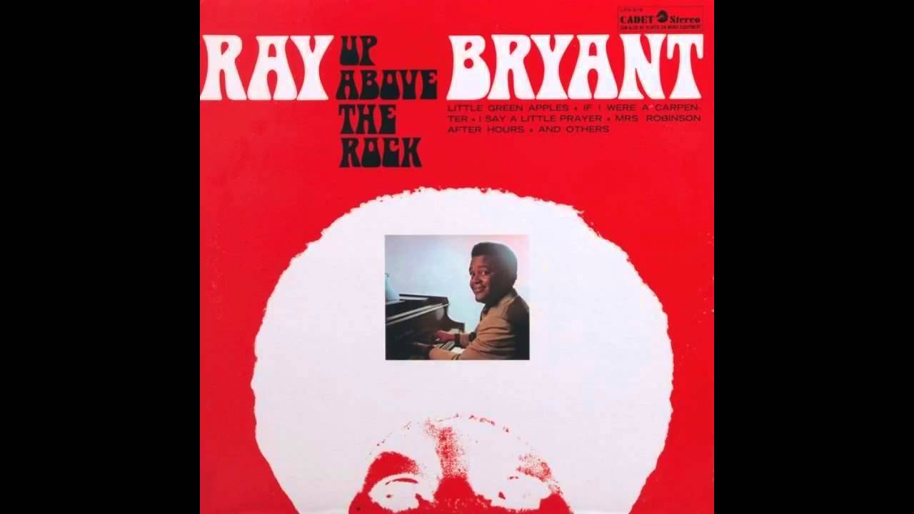 Ray Bryant Up Above The Rock - YouTube