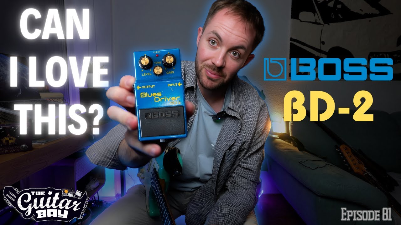 Rediscovering the Boss BD-2 Blues Driver Overdrive Pedal - The