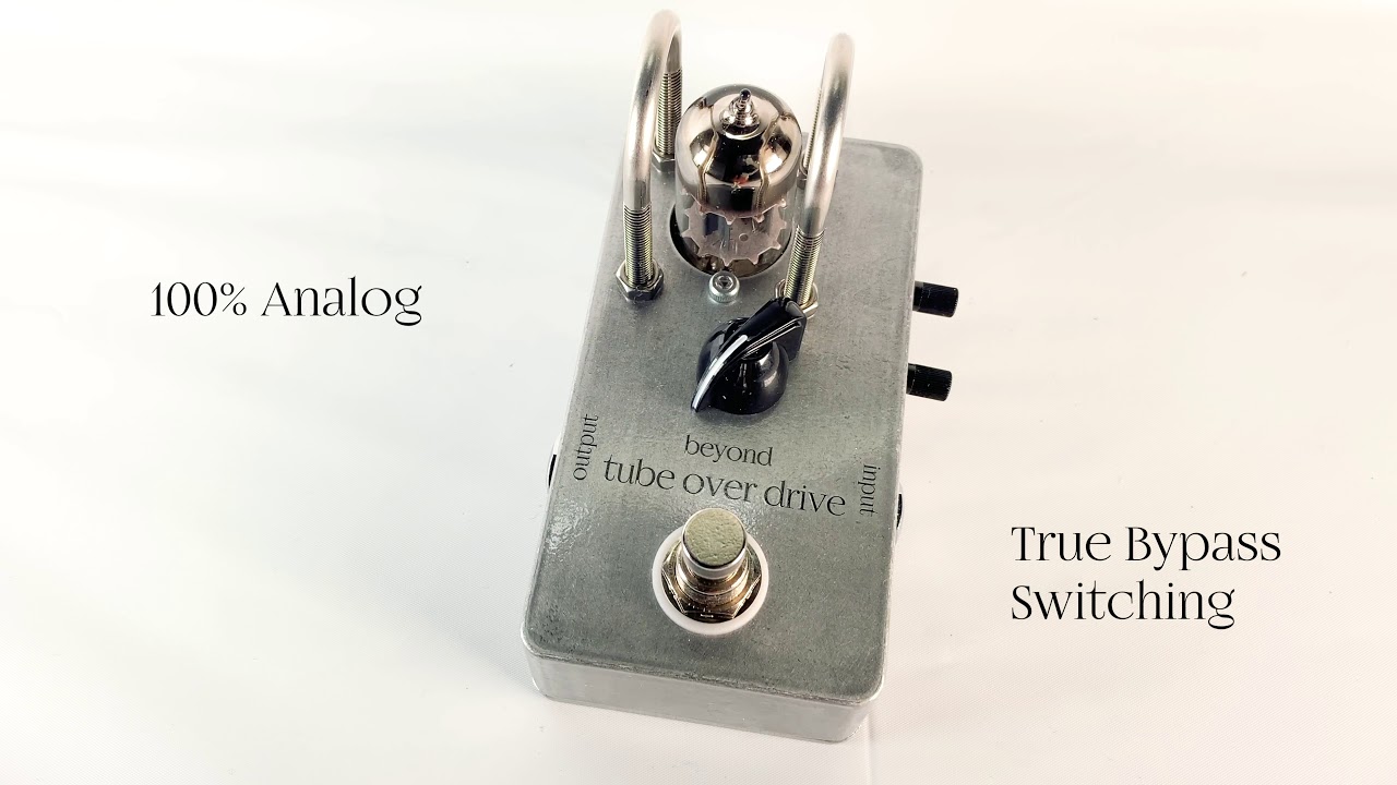 Beyond Tube Over Drive ビヨンド・チューブ・オーバードライブ 真空管
