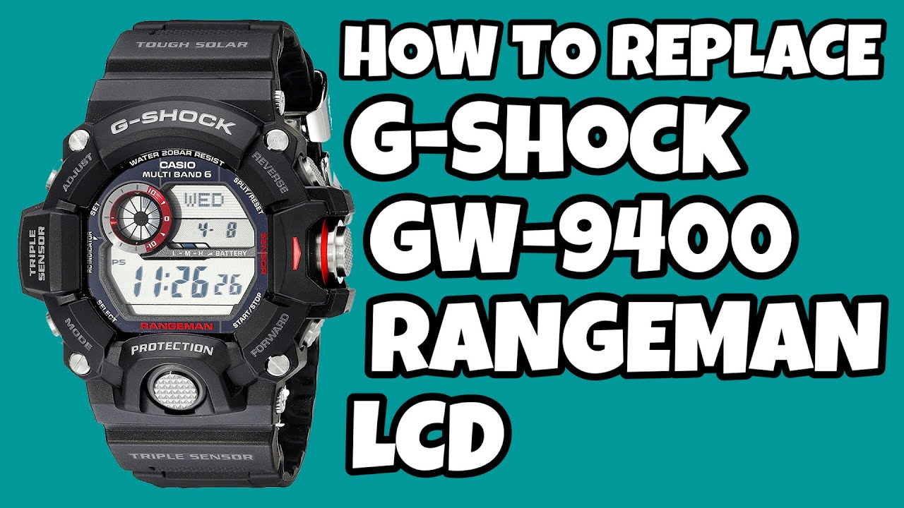 How To Replace G-Shock GW-9400 Rangeman LCD in 15 Minutes - YouTube