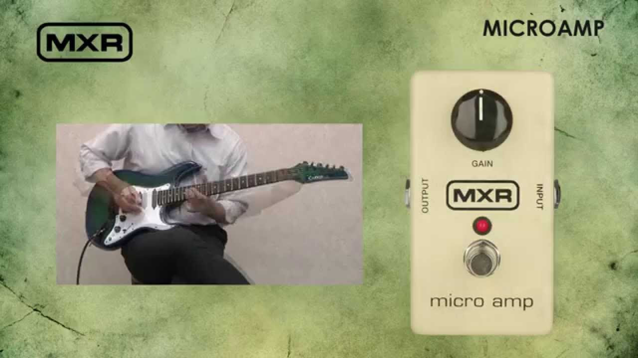 MXR / ギター用エフェクター MICROAMP - YouTube