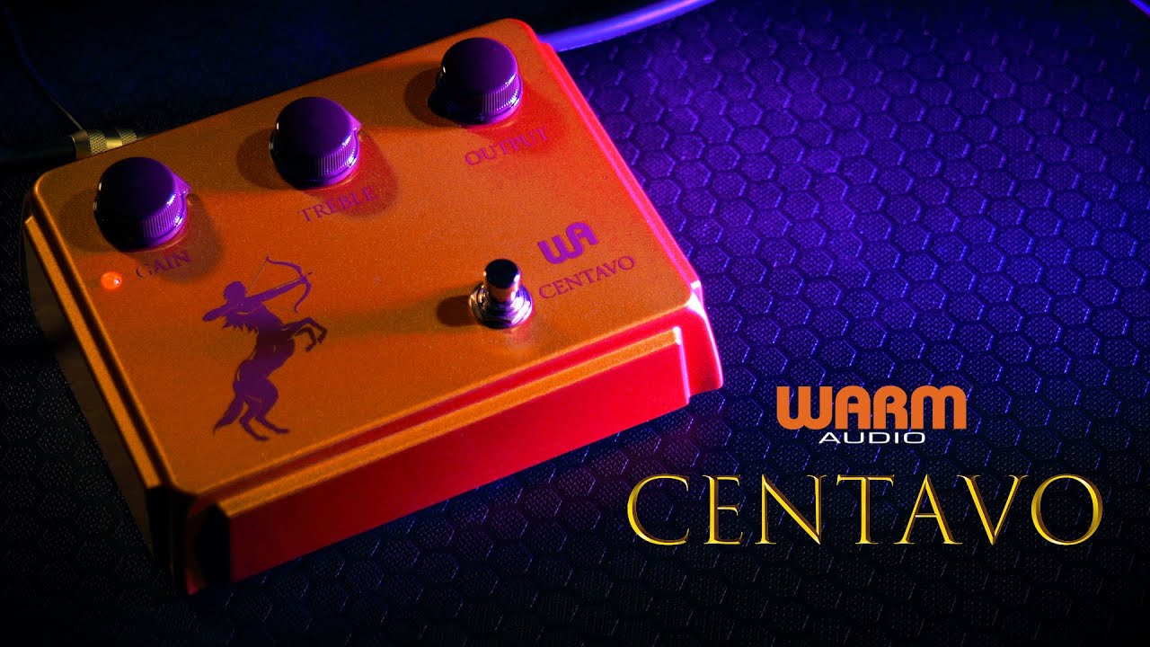 CENTAVO ギター用エフェクター / WARM AUDIO - YouTube