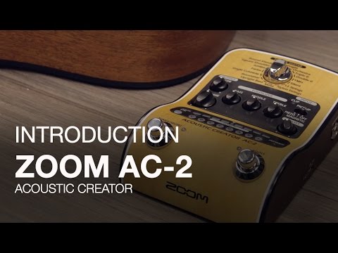 Zoom AC-2 Acoustic Creator: Introduction - YouTube
