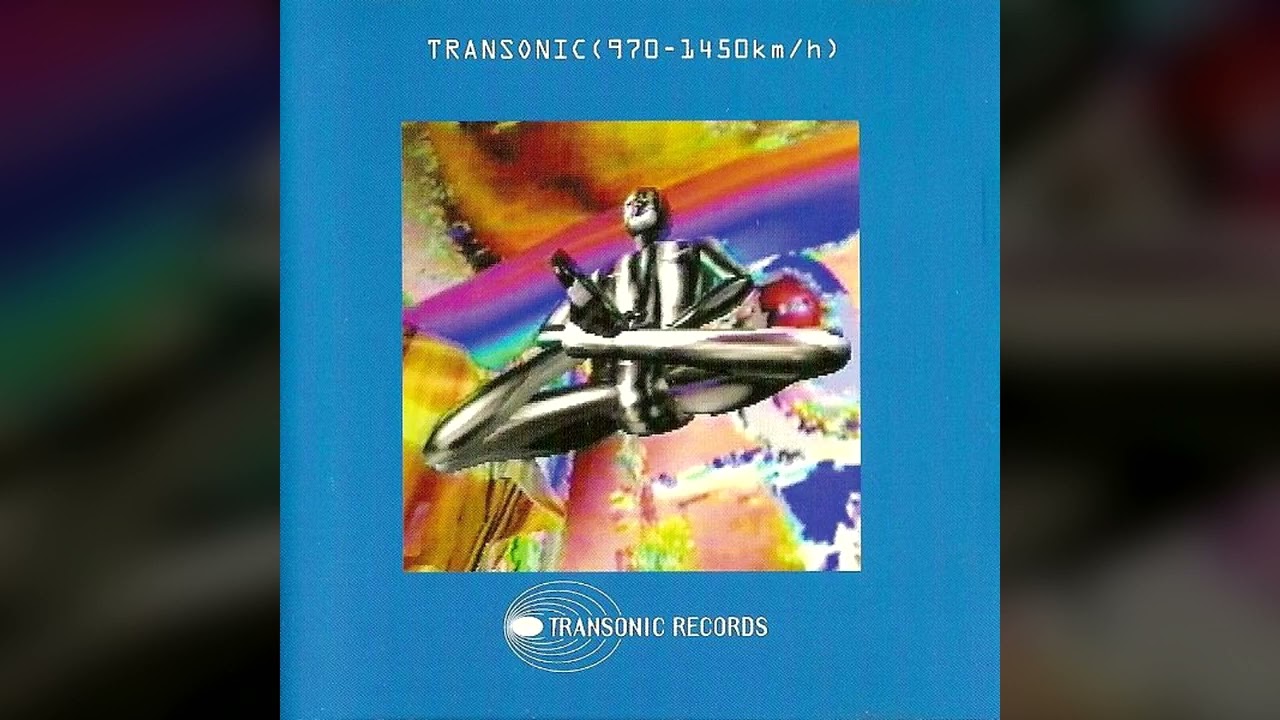 1994] Transonic (970-1450km/h) [Full Album] - YouTube