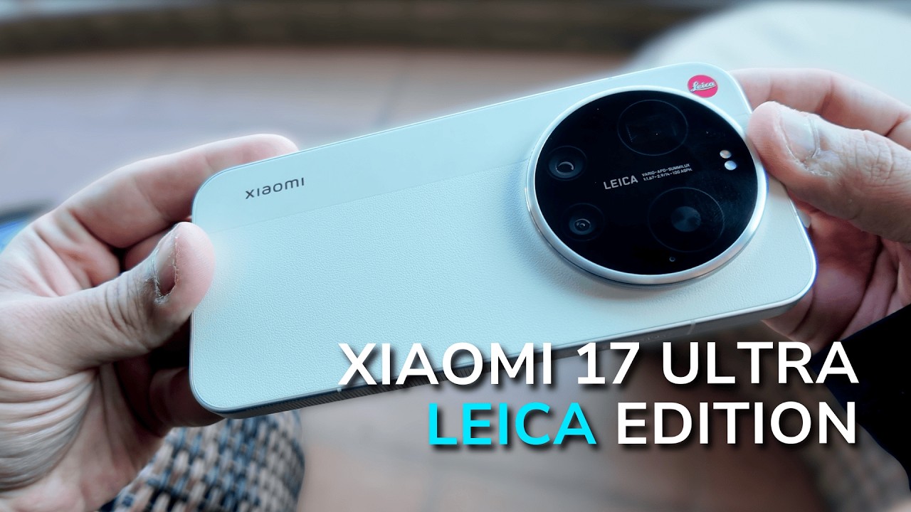 Xiaomi 17 Ultra Leica Edition — This Camera Is NOT Normal