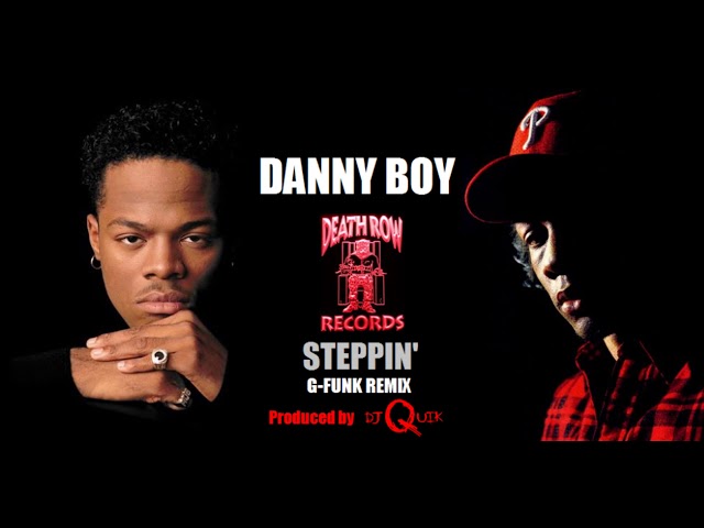 Danny Boy - Steppin' [G-Funk Remix] (Produced by DJ Quik) (1995
