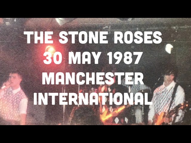 The Stone Roses Manchester International 30.5.87 - YouTube