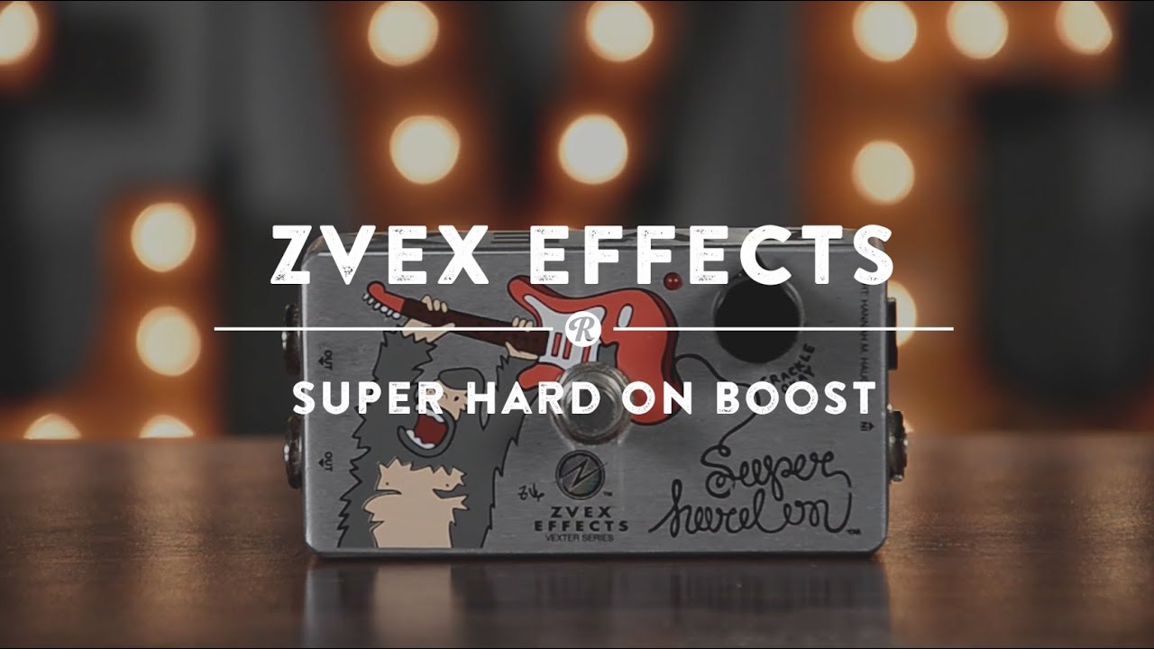 ZVEX Super Hard On Boost | Reverb Demo Video - YouTube
