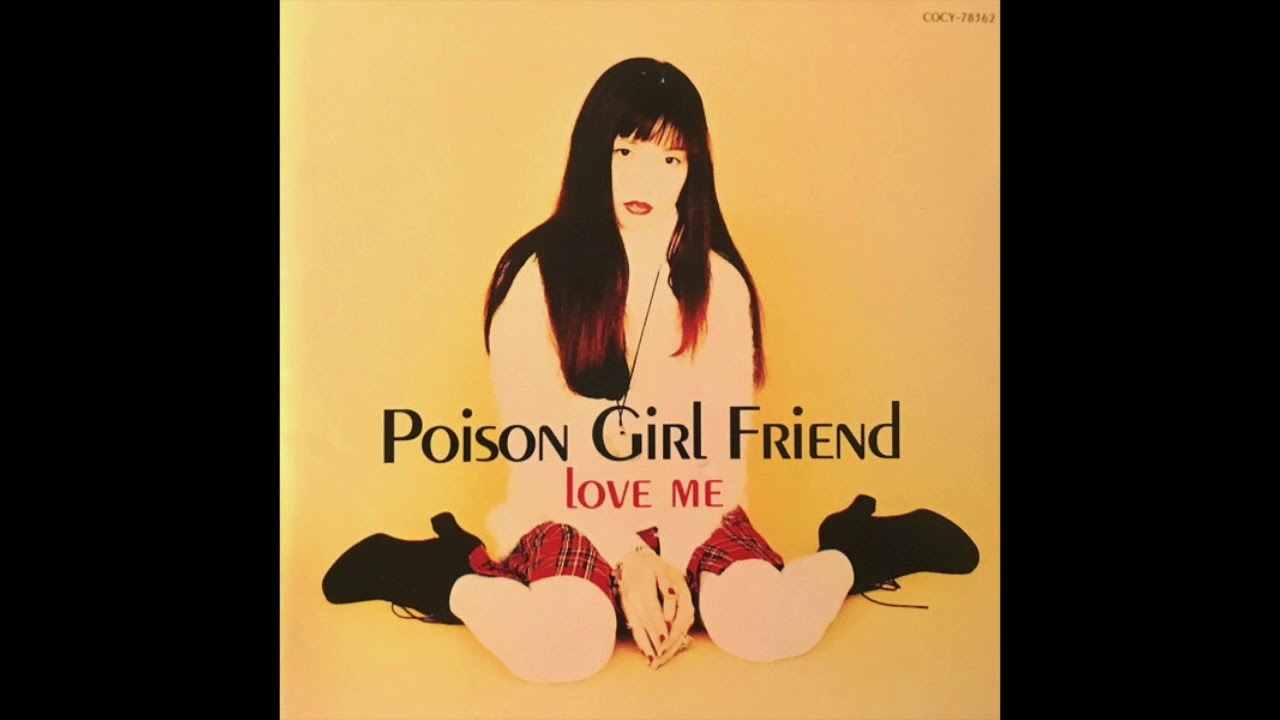 Poison Girl Friend - Love Me – In Sheeps Clothing HiFi