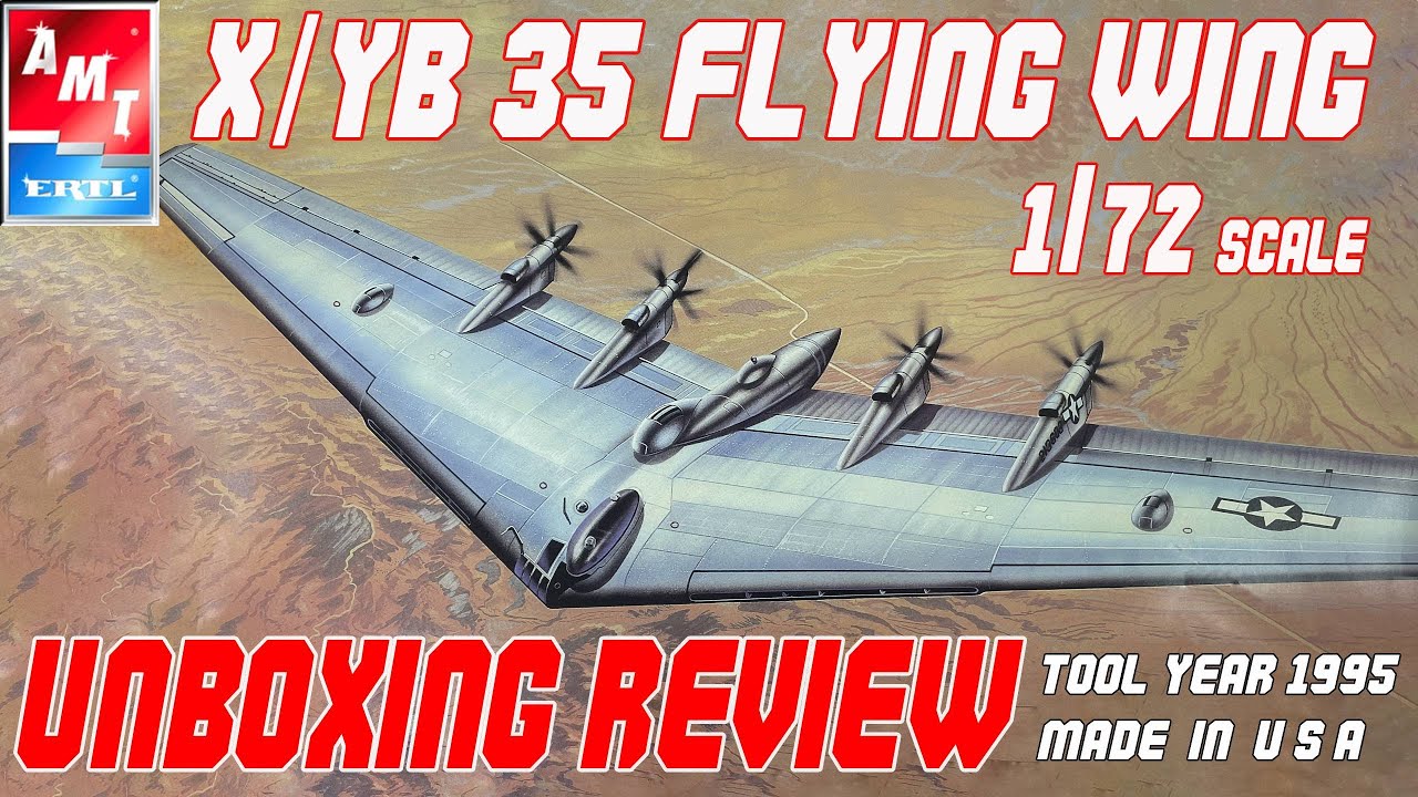 AMT/ERTL 1/72 NORTHROP X/YB-35 FLYING WING UNBOXING REVIEW - YouTube