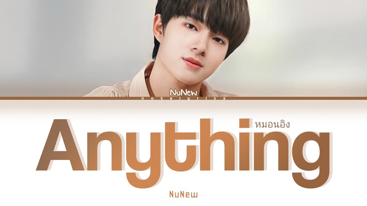 NuNew - Anything | Lyrics - YouTube