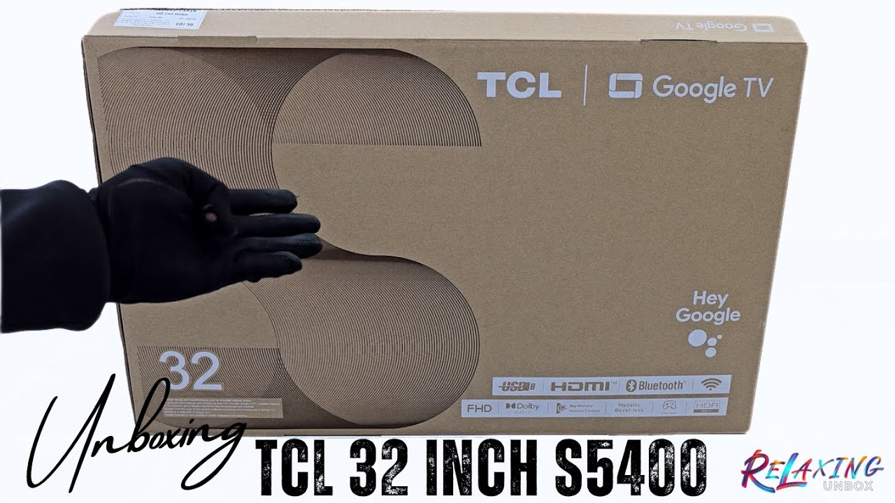 TCL 32 inch S5400 Google TV Unboxing 32S5400 - YouTube