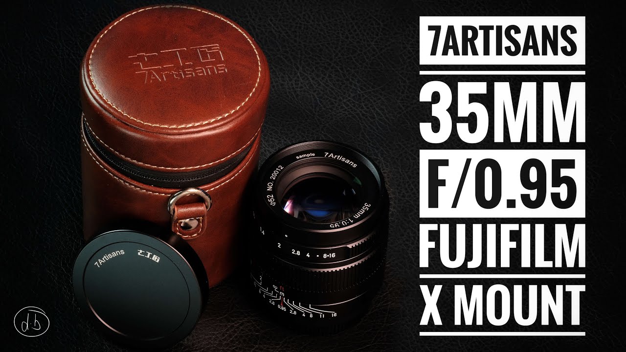 7Artisans 35mm f/0.95 Fujifilm X Mount - YouTube