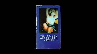 Brian Eno: Thursday Afternoon, alternate (1985) - YouTube