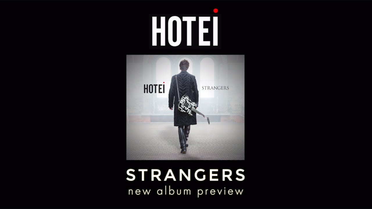 HOTEI- STRANGERS ALBUM PREVIEW - YouTube