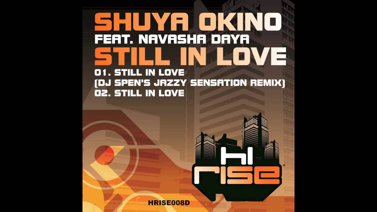 Shuya Okino featuring Navasha Daya 'Still In Love' - YouTube