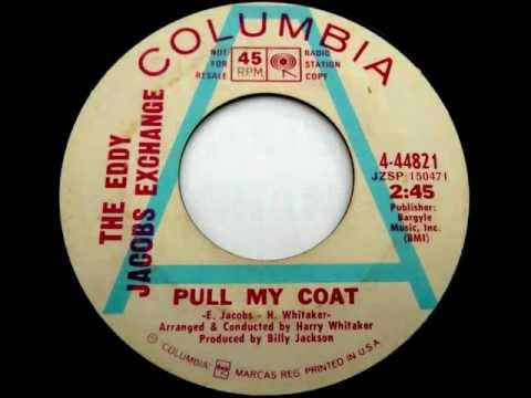 THE EDDY JACOBS EXCHANGE - Pull My Coat - YouTube