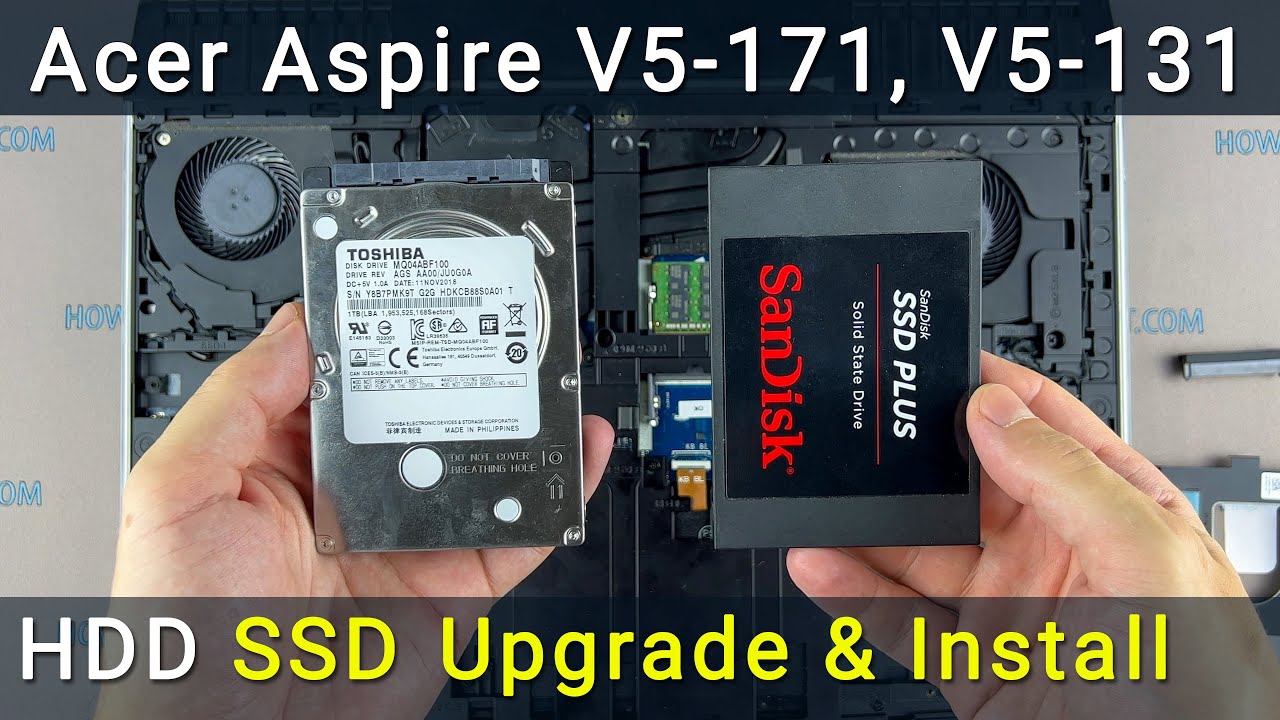 Upgrade Acer Aspire V5-171, V5-131 Hard Drive to SSD - Step-by