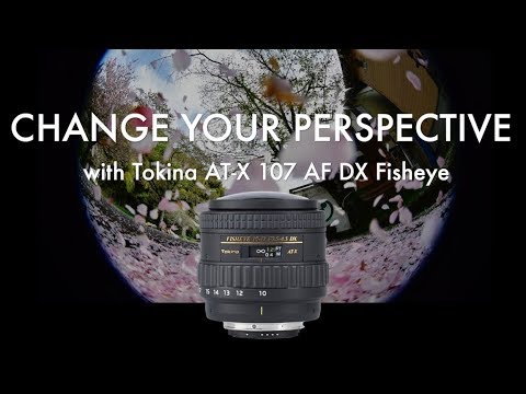 Change your perspective with Tokina AT-X 107 AF DX Fisheye - YouTube