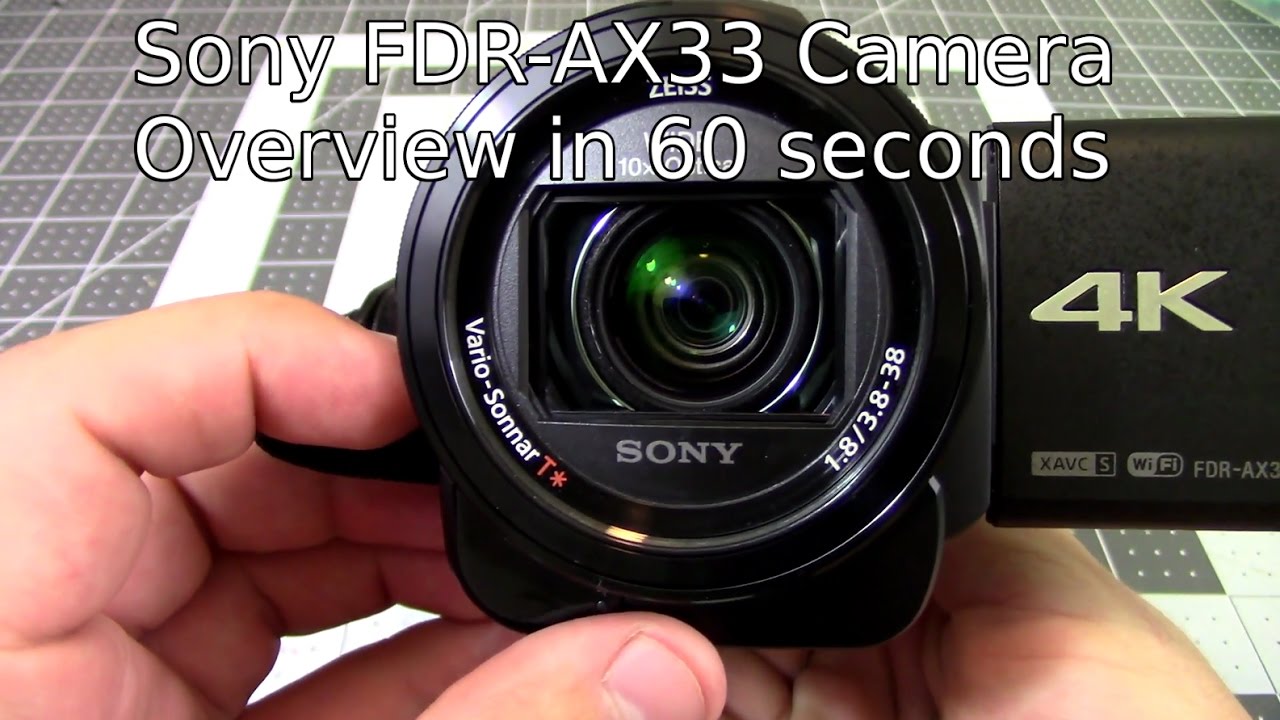 Sony AX-33 4k Video Camera - Overview in 60 seconds! - YouTube